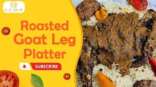 Roasted Goat Leg Platter Juicy Oven Raan Recipe  || Fez Cook Book