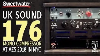 Sweetwater at AES 2018: UK Sound 176 Mono Compressor