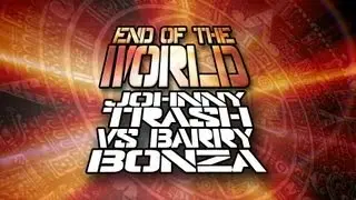1OUTS - End Of The World: JOHNNY TRASH vs BARRY BONZA