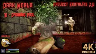 Project Brutality - Dark World - 10 - Spawning Pool #Reshade