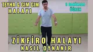 Zikfiro Halayı Nasıl Oynanır - Gım Gım & Teyha HALAY EĞİTİMİ