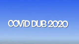 Covid Dub 2020