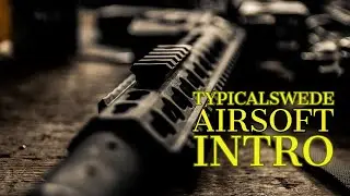 TYPICALSWEDE SWE KANAL INTRO / AIRSOFT