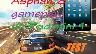 Asphalt 8  iPad mini (gaming test) iOS 7.04