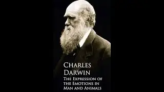 The Expression of the Emotions in Man and Animals by Charles Darwin - #Audiobook