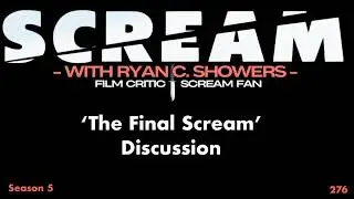 276 - &lsquo;The Final Scream&rsquo; Discussion with Writer Joe Vallese