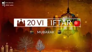 Ramzan Ki 20Vi Iftar Mubarak Status | Ramzan Ki 20Vi Iftar Status 2021 | Ramzan Mubarak 🍈❤️