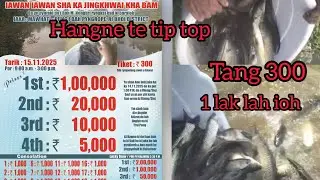 Tip top kane te tang 300 bai rung, 1 lak ka prizes, peit hangne jing I hun dohkha
