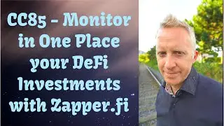 CC85 - Monitor in One Place your DeFi Investments with Zapper.fi