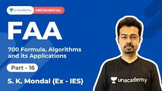 700 Formula, Algorithm and Applications 16 |FAA SERIES for Production | S K Mondal |Unacademy Accord
