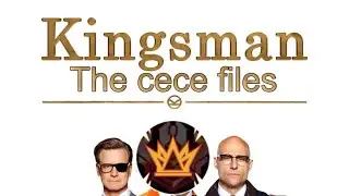 Kingsman: the cece files.