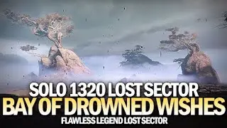 Solo 1320 Legend Lost Sector Bay of Drowned Wishes [Destiny 2]