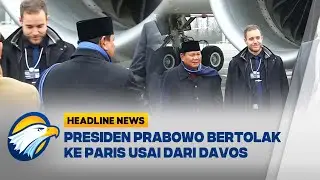 [HEADLINE NEWS, 23/01] Presiden Prabowo Bertolak ke Paris Usai WEF 2026 di Davos