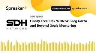 Friday Free Kick 9/20/24: Greg Garza and Beyond Goals Mentoring