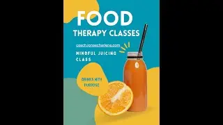 Mindful Juicing with Coach Jonae' Charlene