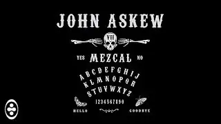 John Askew - Mezcal
