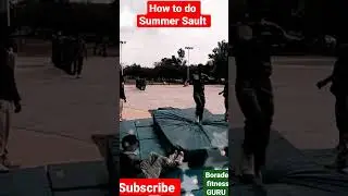How to do Summer Sault/summer Sault मारने का तरीका#army #CRPF#BSF#SSB#ITBP#VIRAL#SORT#love#gymnastic