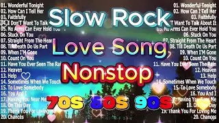 Slow Rock Love Songs 70s 80s 90s Collection 💖 Nonstop Slow Rock Pinoy Medley   Best Old Love Songs
