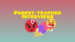 Parent-Teacher Interviews