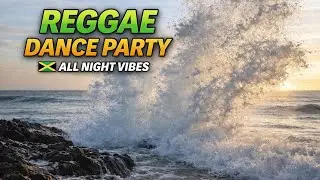 🇯🇲 Reggae Dance Party Mix | Night Turns Into a Festival