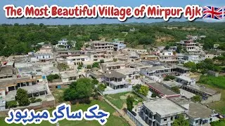 The Most Beautiful Village and Bungelows of Mirpur Azad Kashmir || چک ساگر میرپور || Jatlan Mirpur