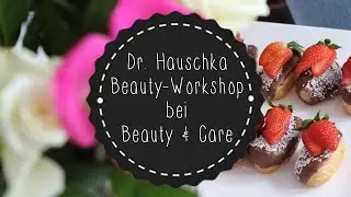 Dr. Hauschka Beauty-Workshop bei Beauty and Care!