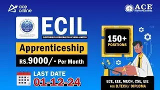 ECIL Apprenticeship 2024 | B.Tech/Diploma | Rs.9000/- Per Month | ACE Online
