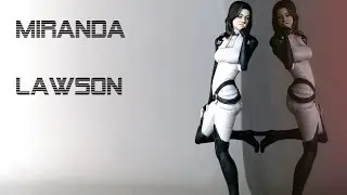 Miranda Lawson Tribute. (Mass Effect)