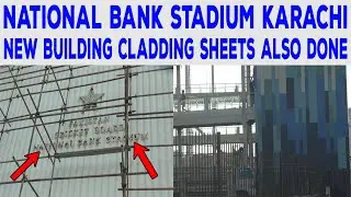 National Stadium Karachi latest update after cladding sheets