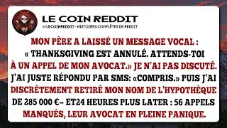 Mon père a laissé un message vocal: «Thanksgiving est annulé. Attends-toi à un appel de mon avocat.»