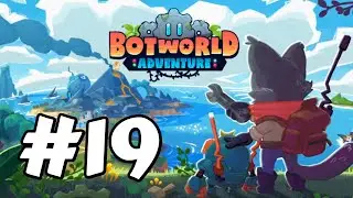 Botworld Adventure - 19 - 