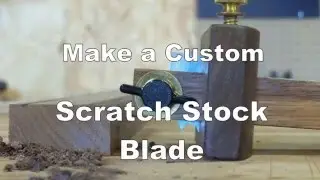 Make a Custom Scratch Stock Blade