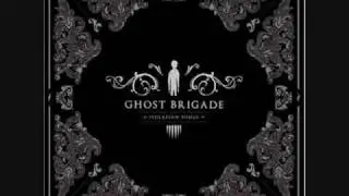 Ghost Brigade -  Architect Of New Beginnings