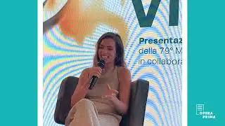 Opera Prima 2022/2023 - L'intervento dell'attrice Aurora Ruffino a Venezia