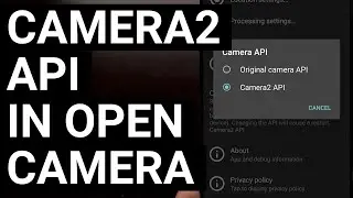 Włącz API Camera2 w aplikacji Otw&oacute;rz aparat, aby uzyskać dostęp do dodatkowych opcji trybu zdjęć
