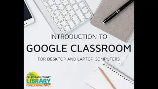 Виртуальная библиотека PBCLS | Введение в Google Classroom