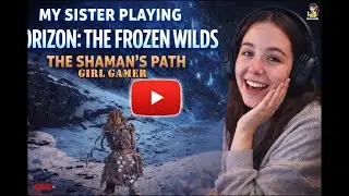 My Sister Playing Horizon: The Frozen Wilds - #2 The Shaman's Path! #mysistergaming #frozen #bgmi