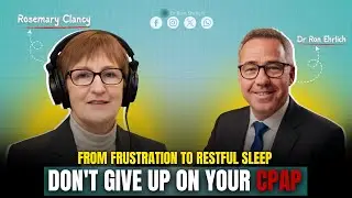 Overcoming CPAP Anxiety | Tips for Improving CPAP Compliance & Sleep Quality | Rosemary Clancy