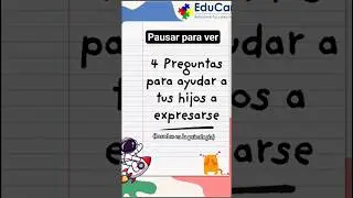 Preguntas para ayudar a tu hijo a expresarse #EduCare #Educaci&oacute;n Emocional#Psicolog&iacute;alnfantil
