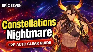 Epic Seven - Constellations Nightmare Auto Guide (January 2026 Edition)