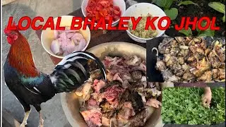 Local bhale 🐓 ko jhol yesari banayera khayiyo || Tato tato mitho kukhurako jhol