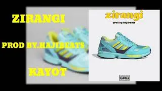 ZIRANGI KAYOT(PROD BY.HAJIBEATS)OFFICIAL AUDIO