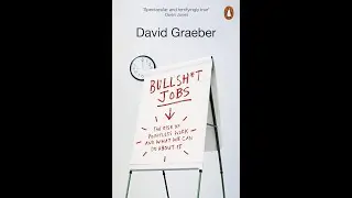 Bullshit Jobs by David Graeber | Book Summary Podcast | BookCast FM