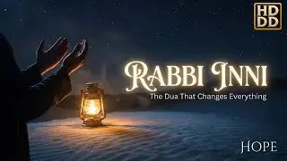 Muslim - Rabbi Inni Lima Anzalta Ilayya Min Khairin Faqir - Heart-Trembling Dua - Rewards & Miracles