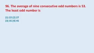 96. The average of nine consecutive odd numbers is 53. The least odd number is || edu214