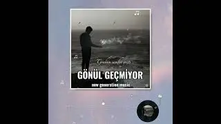 Veliaht Gönül Geçmiyor - New generation music (Cover)