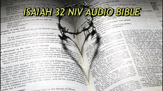 ISAIAH&nbsp;32 NIV AUDIO BIBLE(with text)