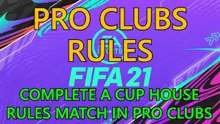 FIFA 21: Pro Clubs Rules Trophy Guide