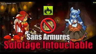 [SOLOTAGE] Anerice Solo + Intouchable | Sans Armures | Féca !