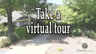 Virtual Tour of Serenity Grove